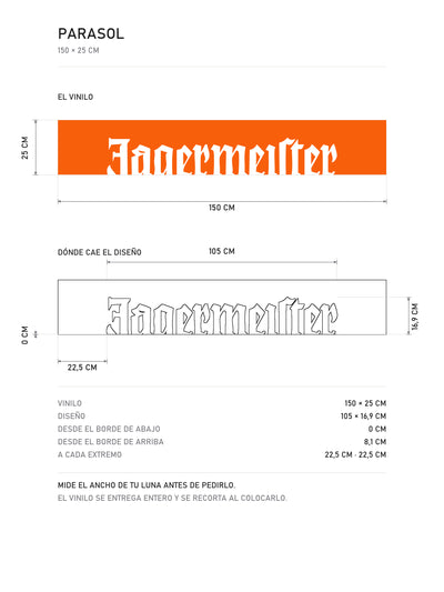 Lamina de medidas del parasol de vinilo Jagermeister naranja con el lettering en blanco: la tira de 150 x 25 cm acotada y la posicion exacta del diseno, de MOA-Grafics.
