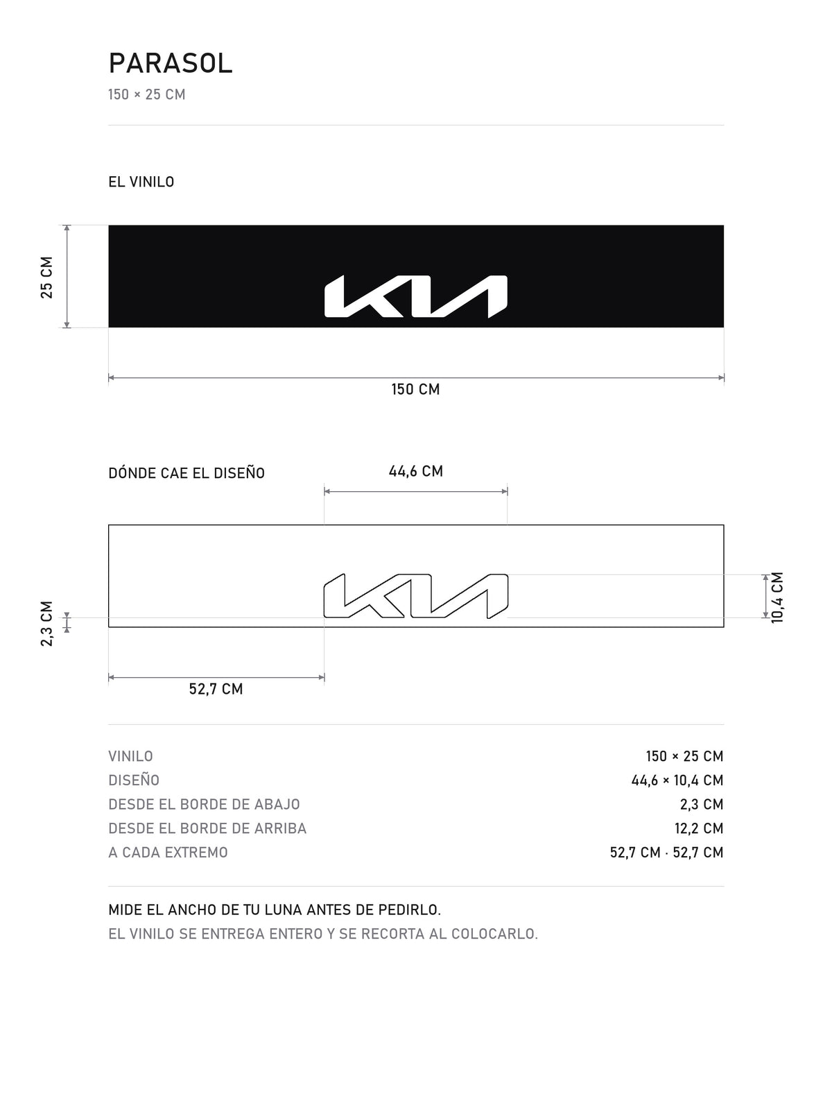 Lamina de medidas del parasol Kia negro con el logotipo KIA en blanco: el vinilo de 150 x 25 cm, donde cae el diseño dentro de la tira y la tabla de medidas, de MOA-Grafics.