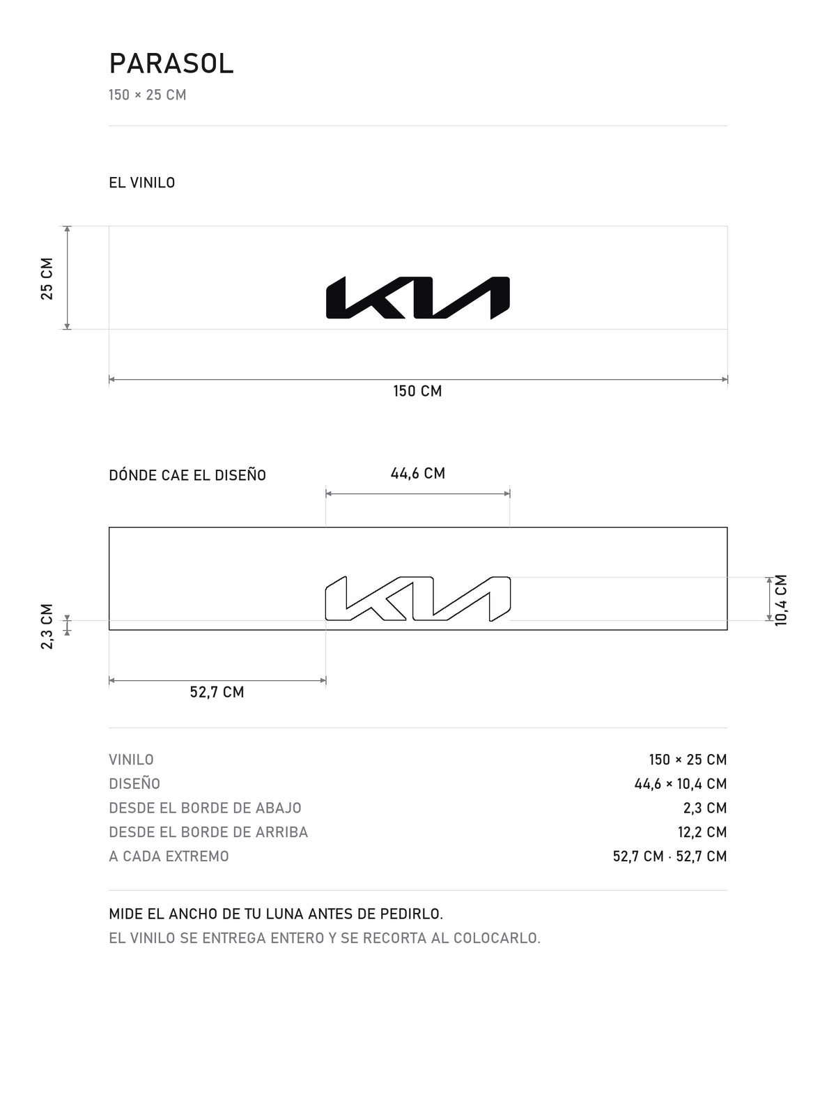 Lamina de medidas del parasol Kia blanco con el logotipo KIA en negro: el vinilo de 150 x 25 cm, donde cae el diseño dentro de la tira y la tabla de medidas, de MOA-Grafics.