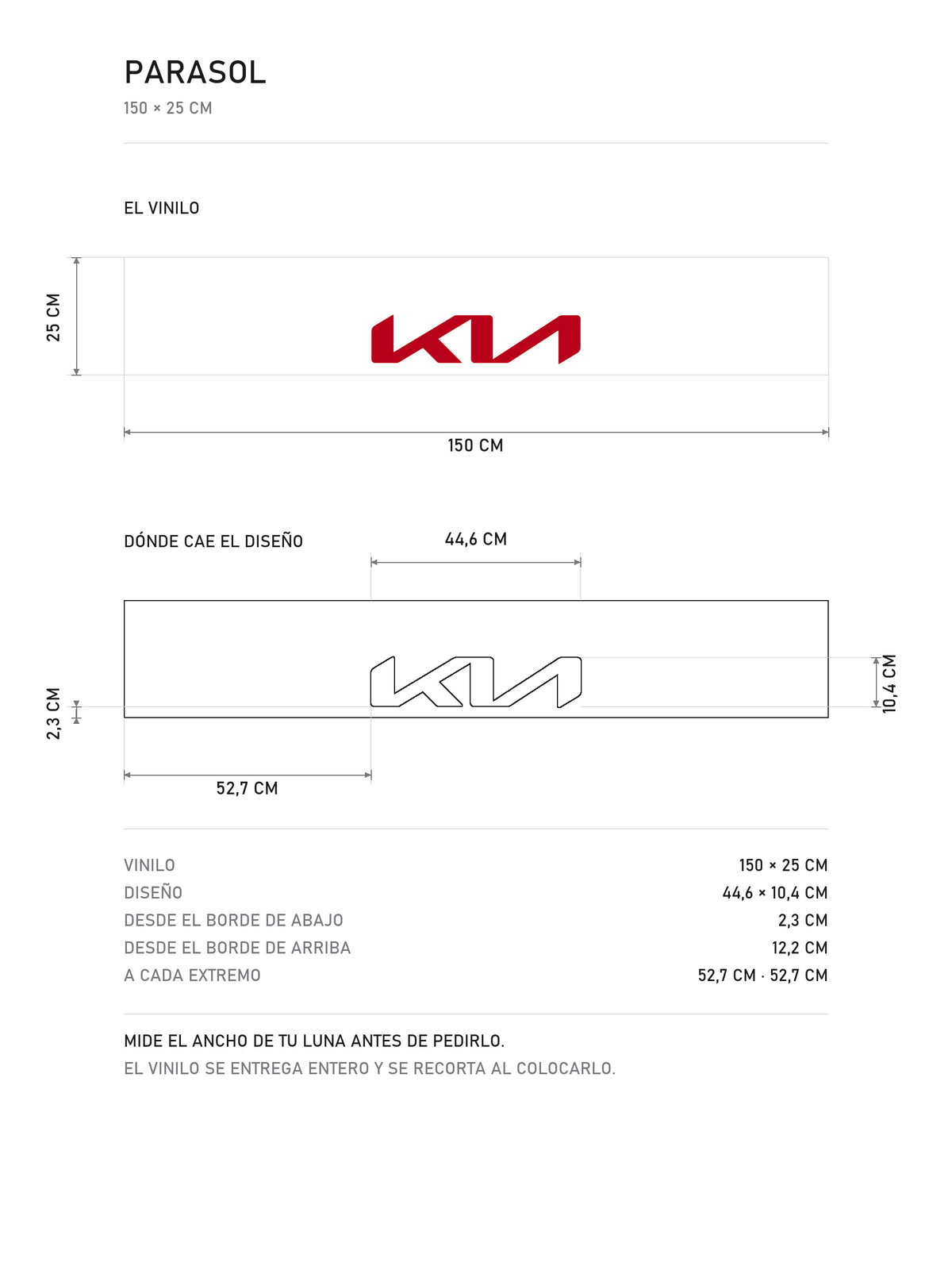 Lamina de medidas del parasol Kia blanco con el logotipo KIA en rojo: el vinilo de 150 x 25 cm, donde cae el diseño dentro de la tira y la tabla de medidas, de MOA-Grafics.