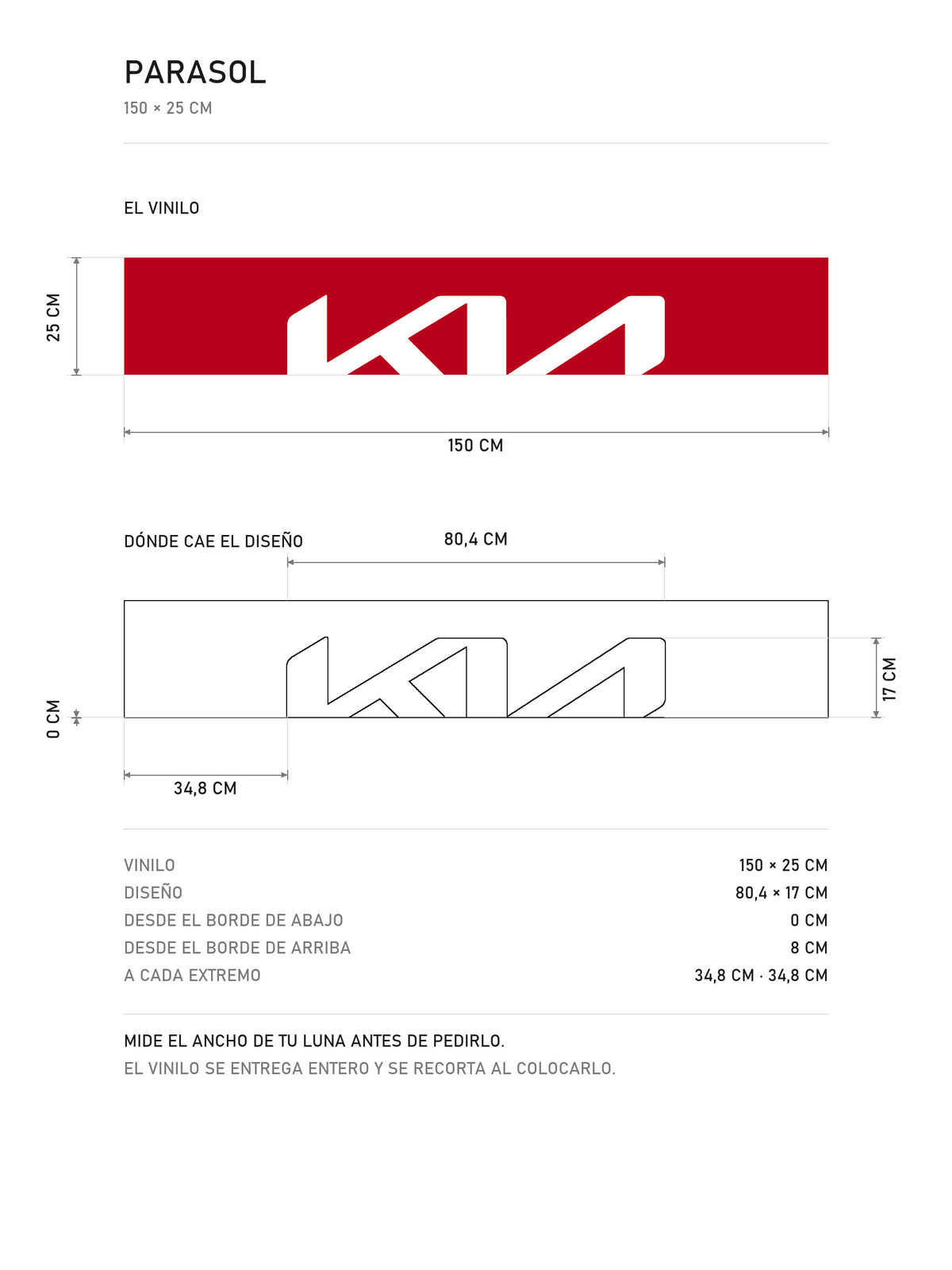 Lamina de medidas del parasol Kia rojo con el logotipo KIA grande en blanco: el vinilo de 150 x 25 cm, donde cae el diseño dentro de la tira y la tabla de medidas, de MOA-Grafics.