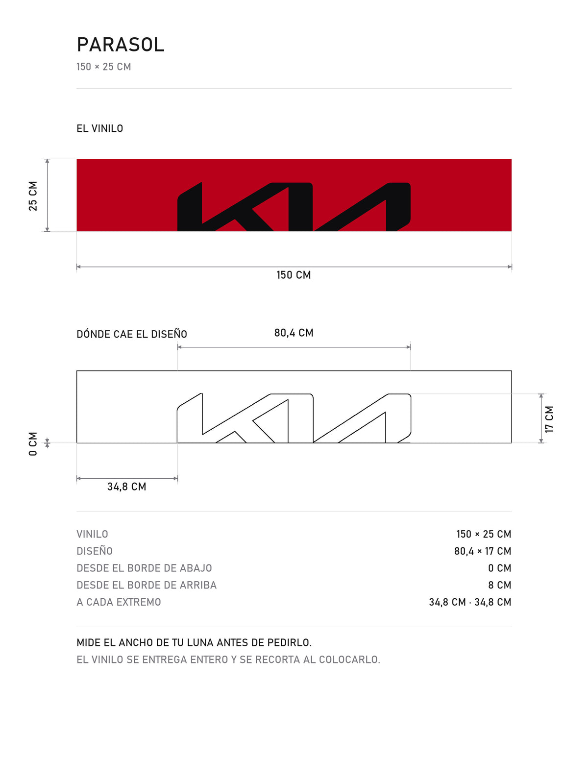 Lamina de medidas del parasol Kia rojo con el logotipo KIA grande en negro: el vinilo de 150 x 25 cm, donde cae el diseño dentro de la tira y la tabla de medidas, de MOA-Grafics.
