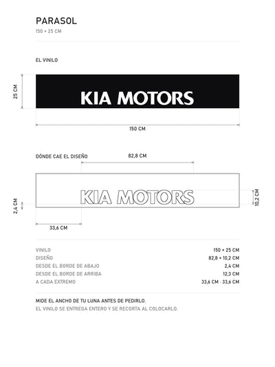 Lamina de medidas del parasol Kia negro con el rotulo KIA MOTORS en blanco: el vinilo de 150 x 25 cm, donde cae el diseño dentro de la tira y la tabla de medidas, de MOA-Grafics.