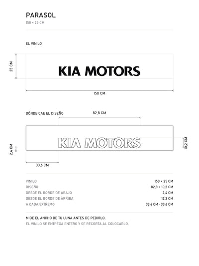 Lamina de medidas del parasol Kia blanco con el rotulo KIA MOTORS en negro: el vinilo de 150 x 25 cm, donde cae el diseño dentro de la tira y la tabla de medidas, de MOA-Grafics.