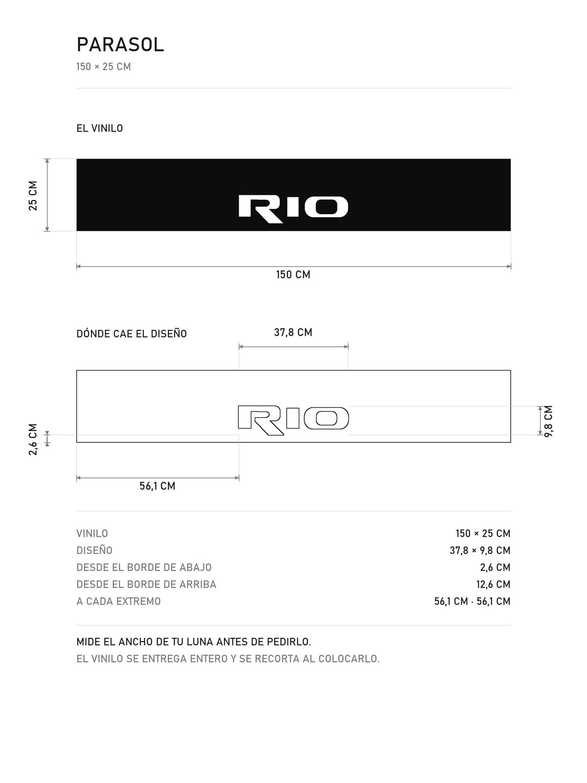Lamina de medidas del parasol Kia negro con el lettering RIO en gris: el vinilo de 150 x 25 cm, donde cae el diseño dentro de la tira y la tabla de medidas, de MOA-Grafics.