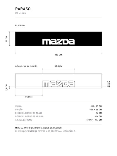 Lamina de medidas del parasol Mazda negro con el lettering MAZDA en blanco: el vinilo de 150 x 25 cm, donde cae el diseño dentro de la tira y la tabla de medidas, de MOA-Grafics.