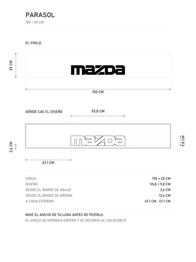 Lamina de medidas del parasol Mazda blanco con el lettering MAZDA en negro: el vinilo de 150 x 25 cm, donde cae el diseño dentro de la tira y la tabla de medidas, de MOA-Grafics.