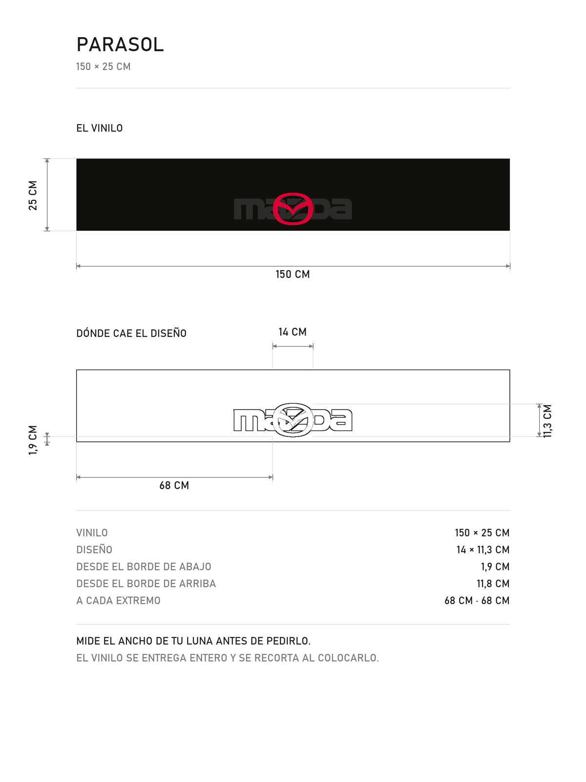 Lamina de medidas del parasol Mazda negro con el lettering MAZDA tono sobre tono y el simbolo de prohibido en rojo: el vinilo de 150 x 25 cm, donde cae el diseño dentro de la tira y la tabla de medidas, de MOA-Grafics.