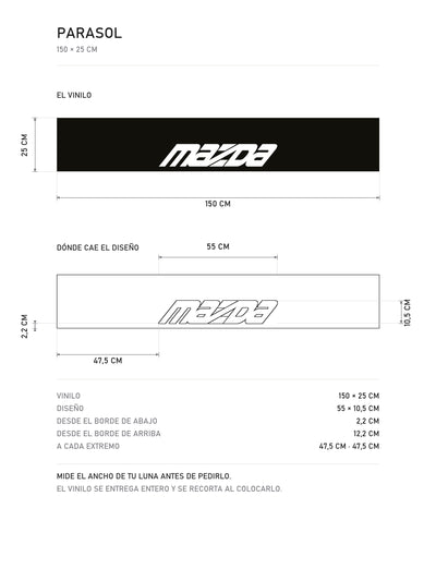 Lamina de medidas del parasol Mazda negro con el lettering MAZDA en italica blanca: el vinilo de 150 x 25 cm, donde cae el diseño dentro de la tira y la tabla de medidas, de MOA-Grafics.