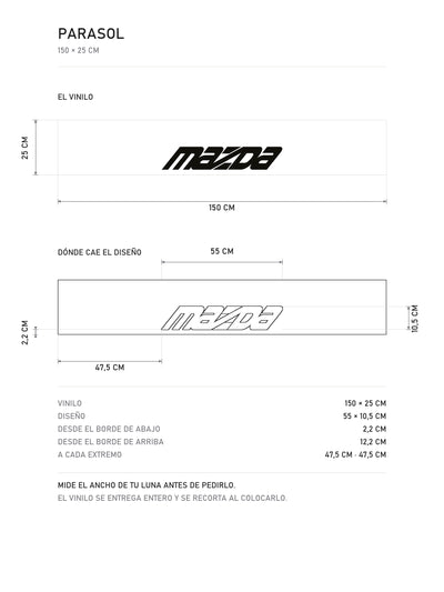 Lamina de medidas del parasol Mazda blanco con el lettering MAZDA en italica negra: el vinilo de 150 x 25 cm, donde cae el diseño dentro de la tira y la tabla de medidas, de MOA-Grafics.