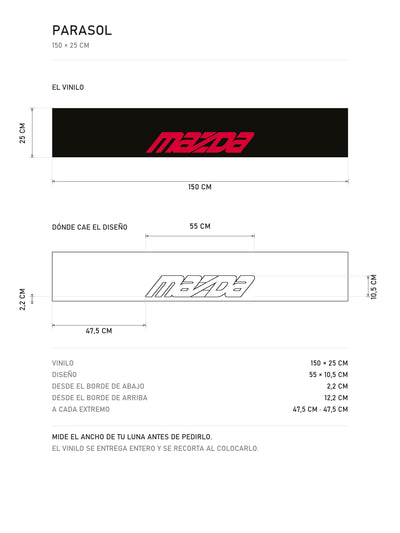 Lamina de medidas del parasol Mazda negro con el lettering MAZDA en italica roja: el vinilo de 150 x 25 cm, donde cae el diseño dentro de la tira y la tabla de medidas, de MOA-Grafics.