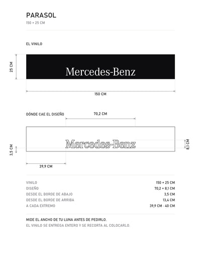 Lamina de medidas del parasol Mercedes-Benz negro con el lettering Mercedes-Benz en blanco: el vinilo de 150 x 25 cm, donde cae el diseño dentro de la tira y la tabla de medidas, de MOA-Grafics.