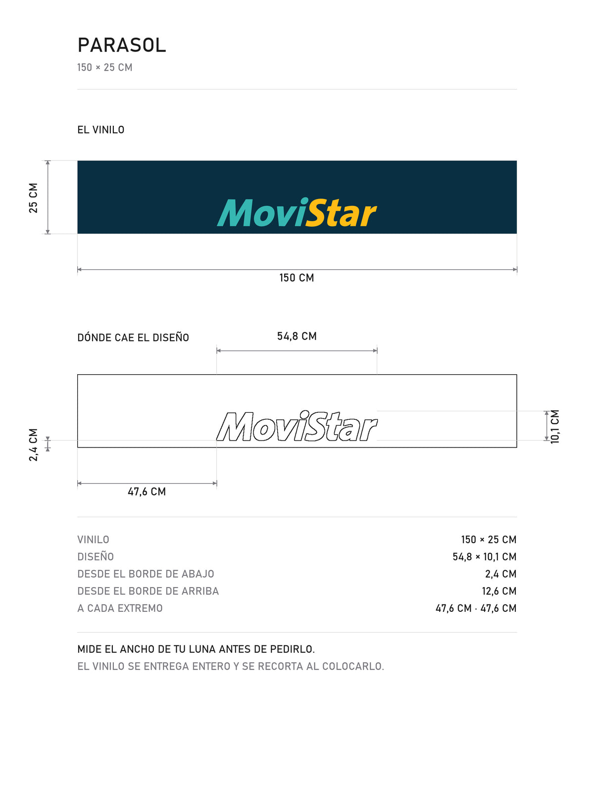 Lamina de medidas del parasol Movistar · Logo Moderno: el vinilo de 150 x 25 cm, donde cae el diseño dentro de la tira y la tabla de medidas, de MOA-Grafics.
