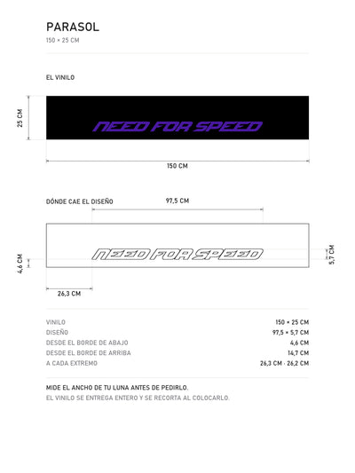 Lamina de medidas del parasol Need For Speed · Logo Saga Clásico: el vinilo de 150 x 25 cm, donde cae el diseño dentro de la tira y la tabla de medidas, de MOA-Grafics.