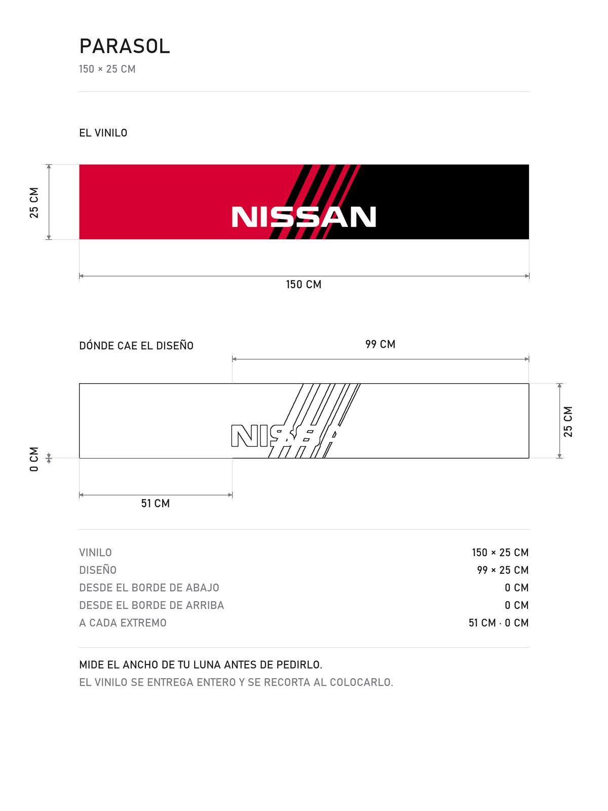 Lamina de medidas del parasol Nissan rojo y negro con el lettering NISSAN: el vinilo de 150 x 25 cm, donde cae el diseño dentro de la tira y la tabla de medidas, de MOA-Grafics.
