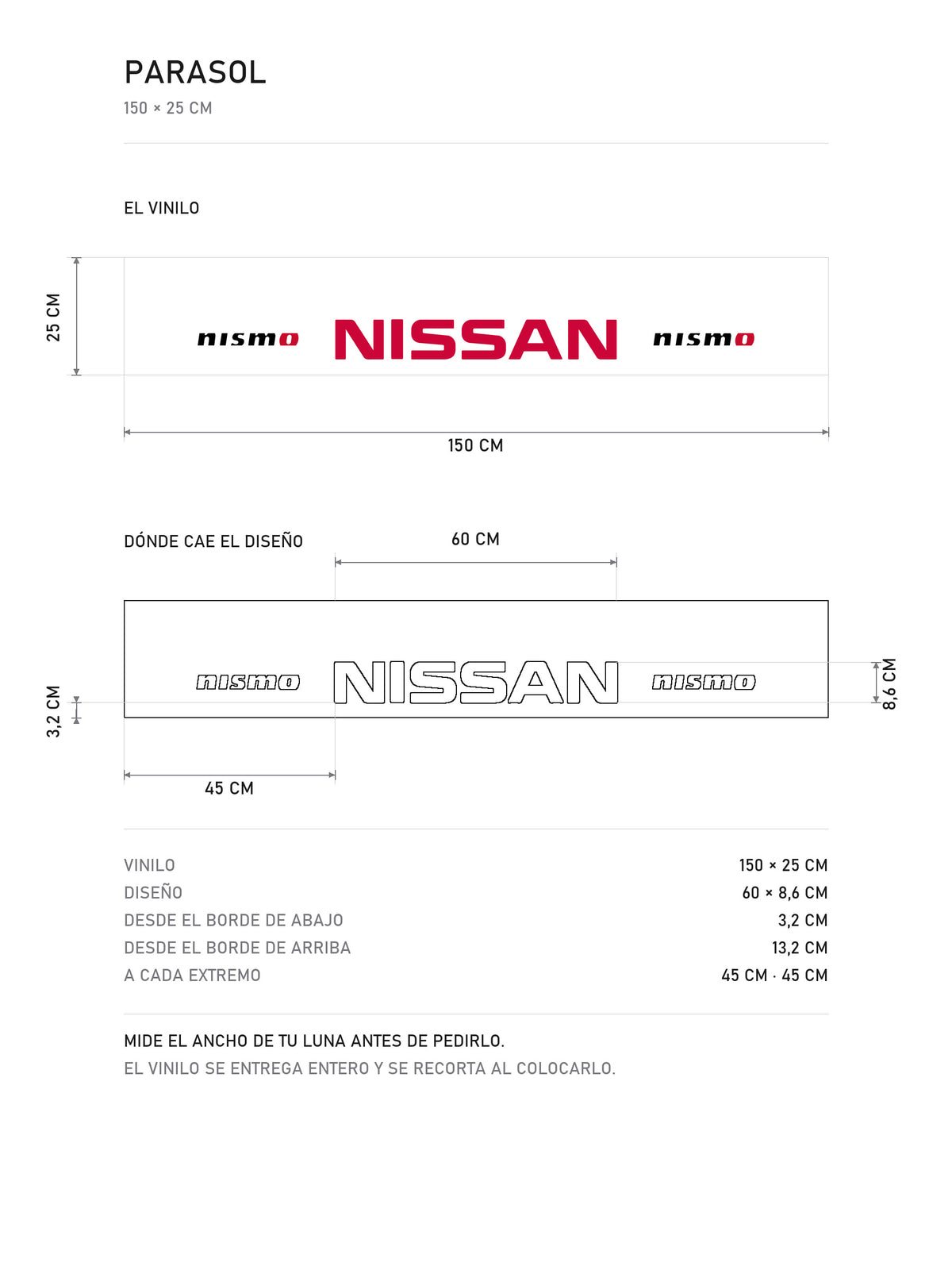 Lamina de medidas del parasol Nissan NISMO blanco con la composicion lateral en rojo: el vinilo de 150 x 25 cm, donde cae el diseño dentro de la tira y la tabla de medidas, de MOA-Grafics.
