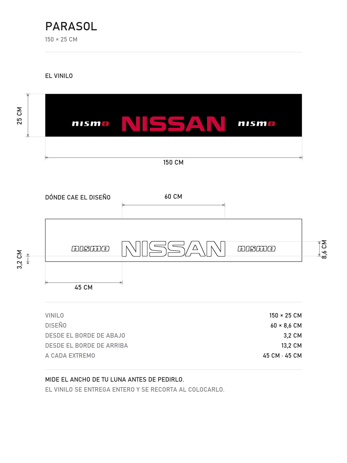 Lamina de medidas del parasol Nissan NISMO negro con la composicion lateral en rojo: el vinilo de 150 x 25 cm, donde cae el diseño dentro de la tira y la tabla de medidas, de MOA-Grafics.
