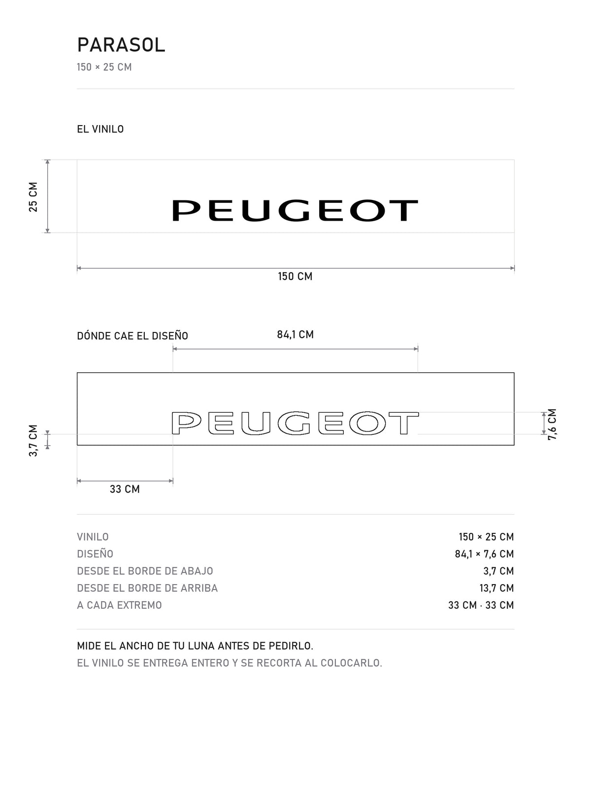 Lamina de medidas del parasol Peugeot · Lettering Mayúsculas Elegante: el vinilo de 150 x 25 cm, donde cae el diseño dentro de la tira y la tabla de medidas, de MOA-Grafics.