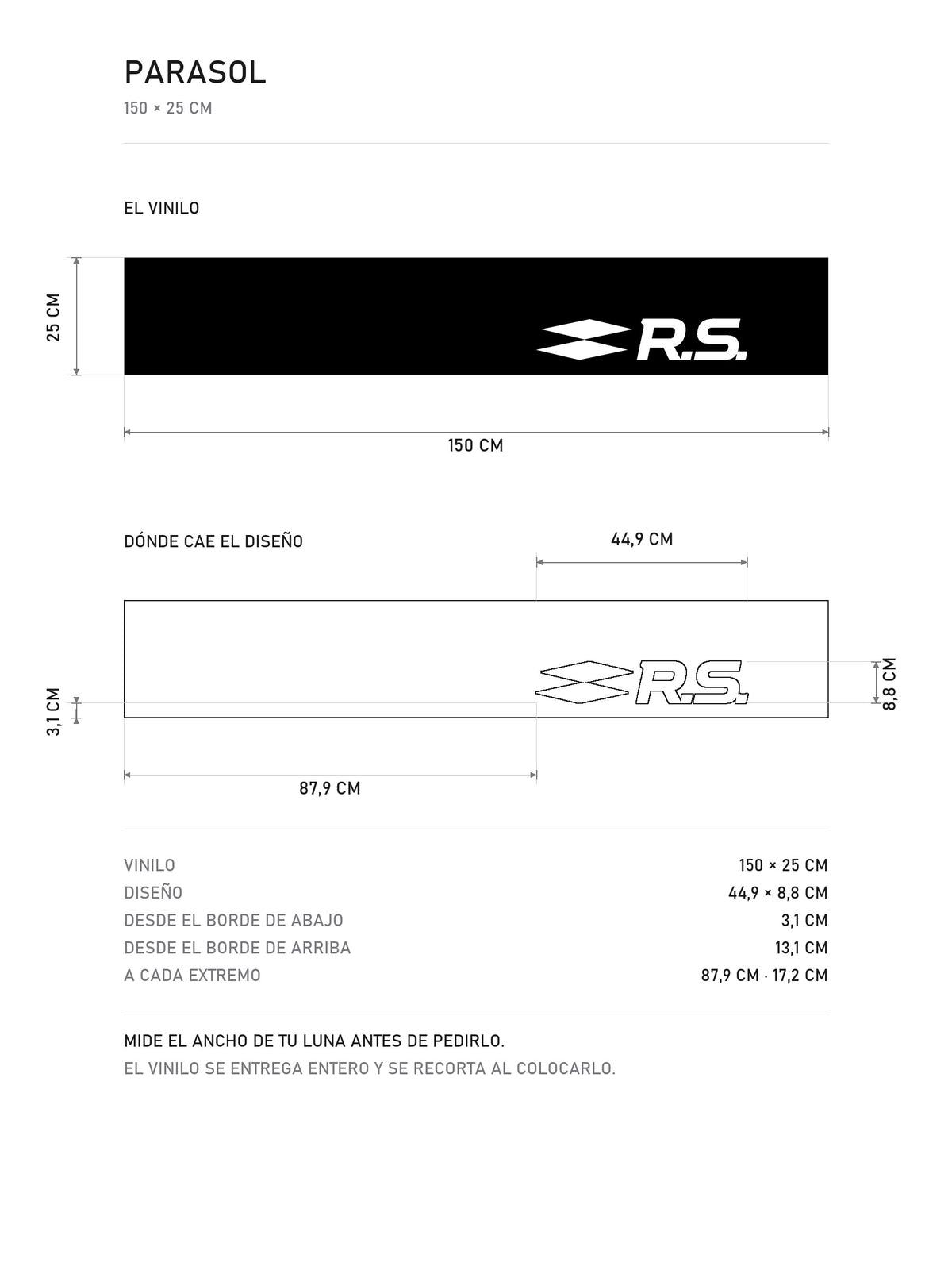 Lamina de medidas del parasol Renault R.S. · Firma Amarilla: el vinilo de 150 x 25 cm, donde cae el diseño dentro de la tira y la tabla de medidas, de MOA-Grafics.