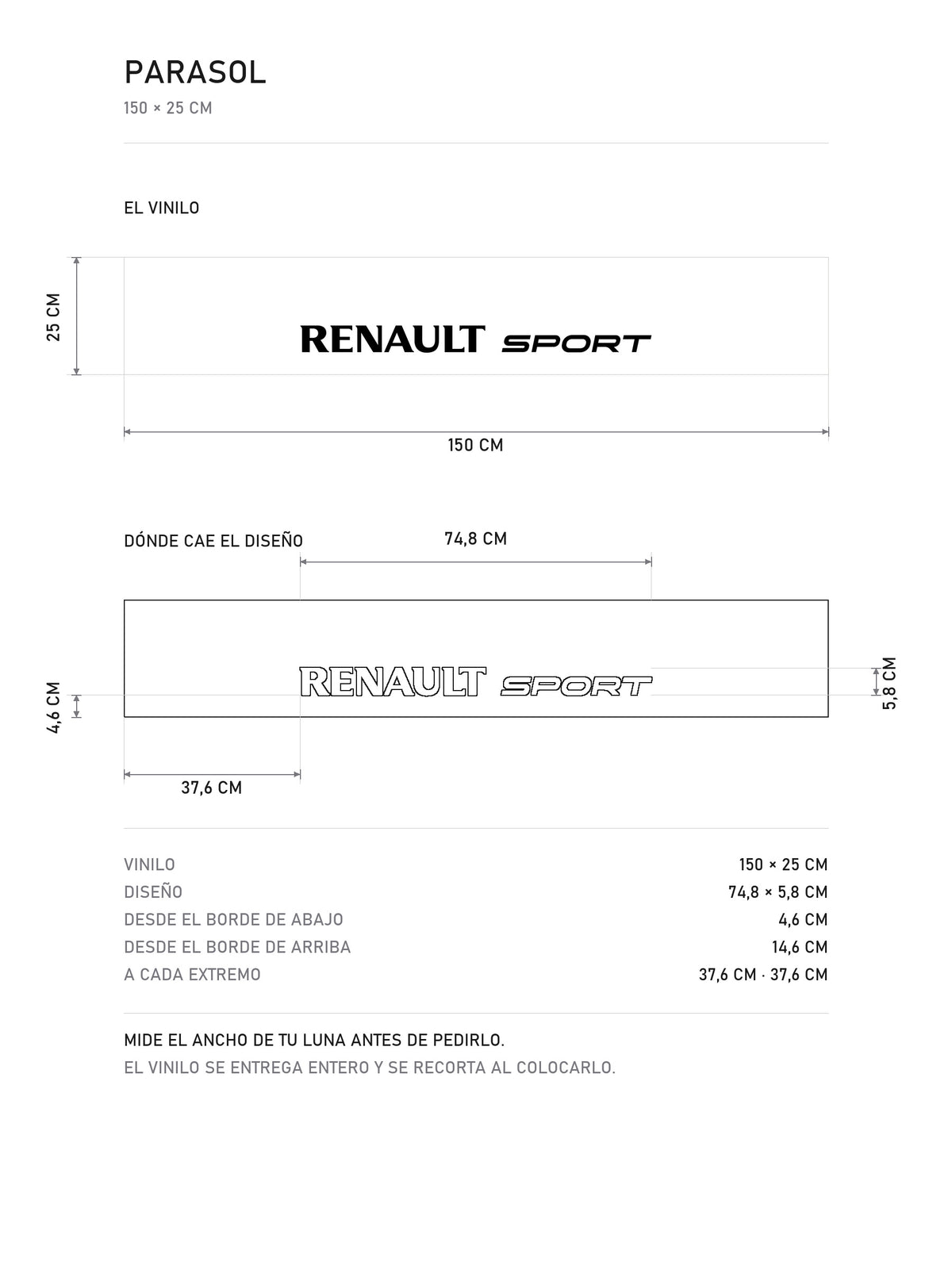 Lamina de medidas del parasol Renault Sport blanco con el lettering en negro: el vinilo de 150 x 25 cm, donde cae el diseno dentro de la tira y la tabla de medidas, de MOA-Grafics.