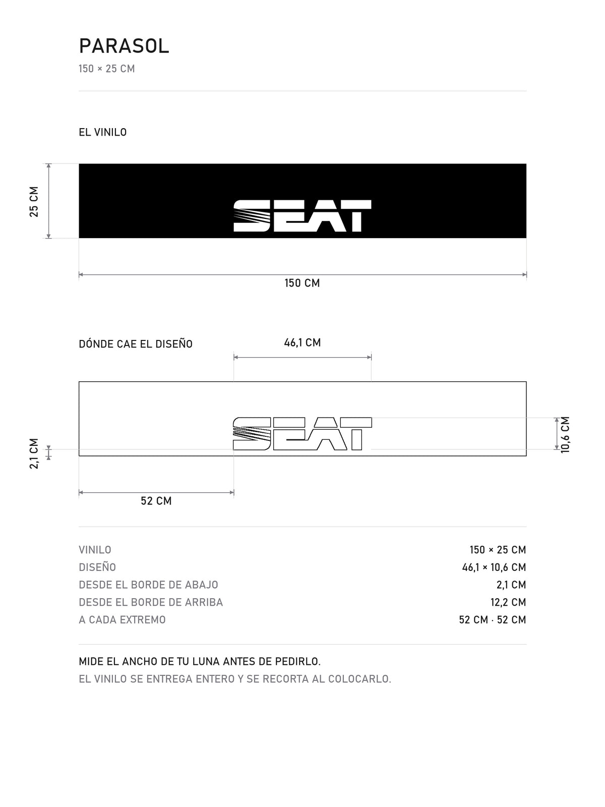 Lamina de medidas del parasol Seat · Tipografía Minimalista: el vinilo de 150 x 25 cm, donde cae el diseño dentro de la tira y la tabla de medidas, de MOA-Grafics.