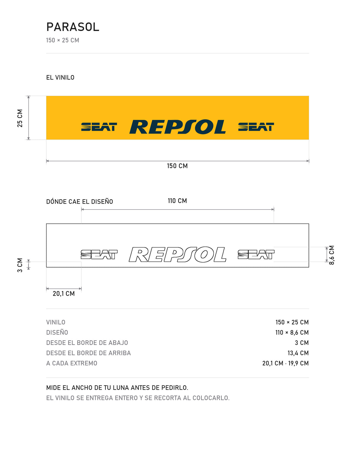 Lamina de medidas del parasol Seat Repsol · Triple Corona Rally 2L: el vinilo de 150 x 25 cm, donde cae el diseño dentro de la tira y la tabla de medidas, de MOA-Grafics.