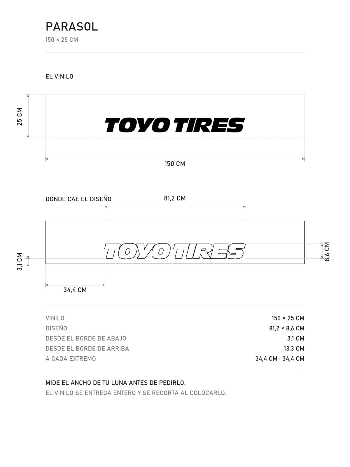 Lamina de medidas del parasol Toyo Tires · Logo Clásico: el vinilo de 150 x 25 cm, donde cae el diseño dentro de la tira y la tabla de medidas, de MOA-Grafics.