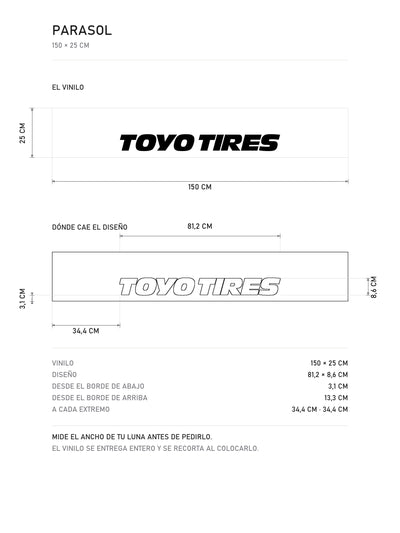 Lamina de medidas del parasol Toyo Tires · Logo Clásico: el vinilo de 150 x 25 cm, donde cae el diseño dentro de la tira y la tabla de medidas, de MOA-Grafics.