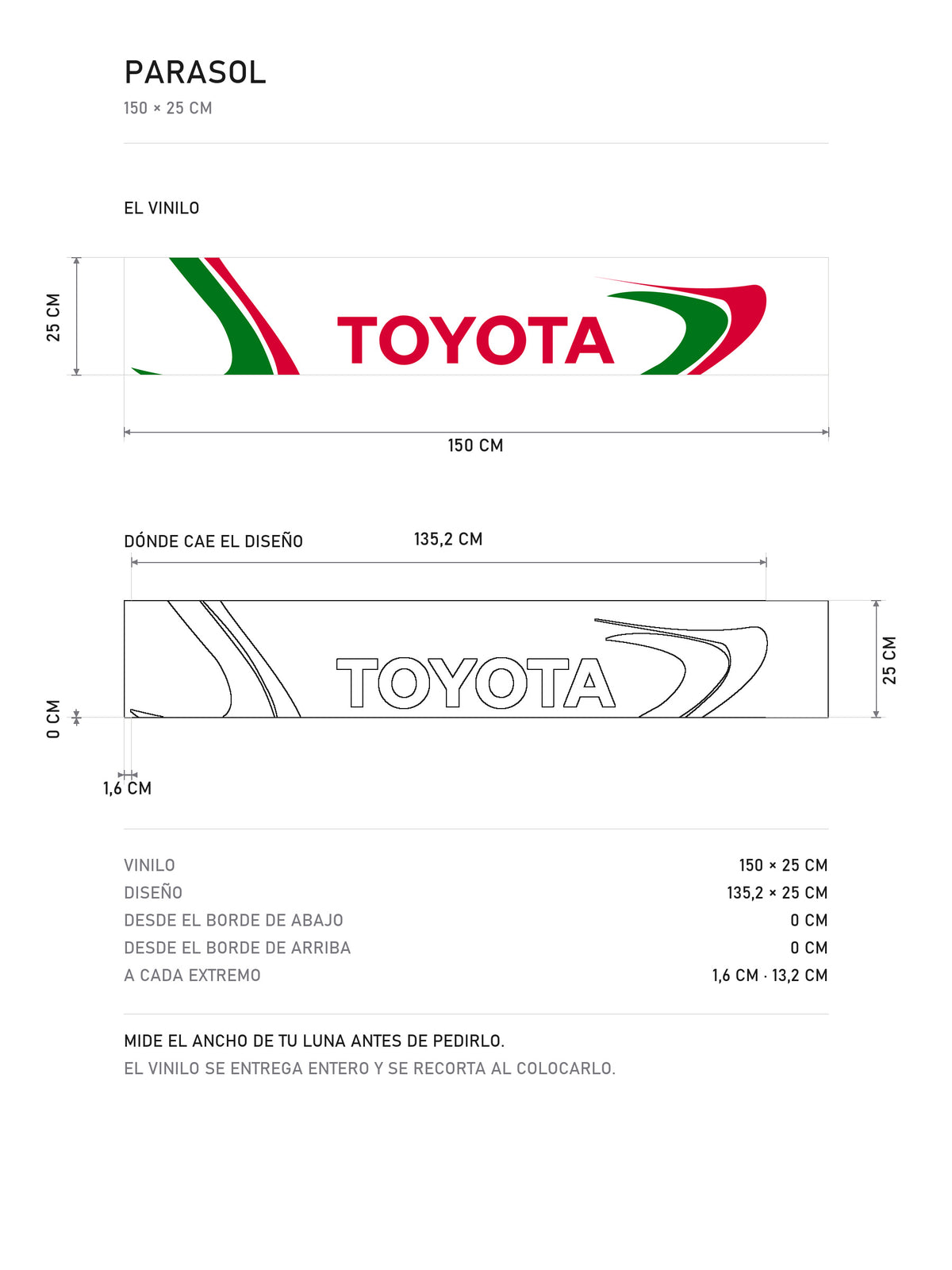 Lamina de medidas del parasol Toyota · Etapa Castrol: el vinilo de 150 x 25 cm, donde cae el diseño dentro de la tira y la tabla de medidas, de MOA-Grafics.